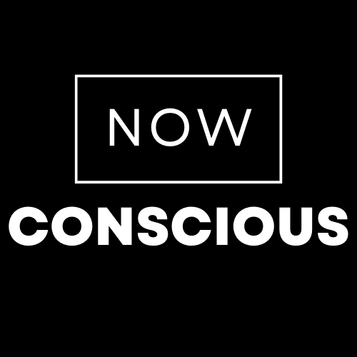 Now Conscious